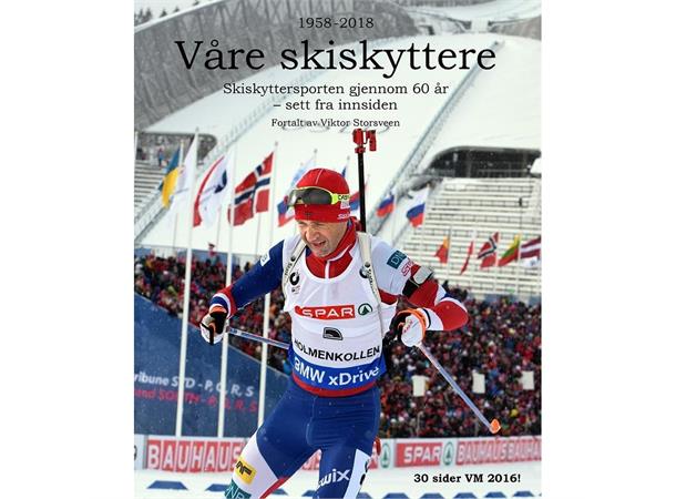 Våre skiskyttere En bok av Viktor Storsveen