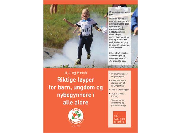 Riktige løyper - N, C og B nivå  ( 10 ) Barn, ungdom og nybegynnere i alle aldre