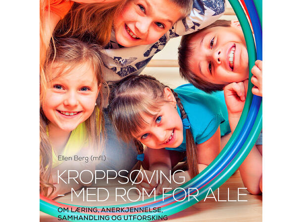 Kroppsøving - med rom for alle Aktiv-Ung serien 