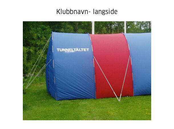 Tunneltelt tilbehør Klubbnavn på langsiden av telt 