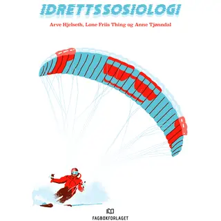 Idrettssosiologi Idrett og fysisk aktivitet