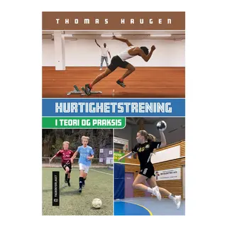 Hurtighetstrening i teori og praksis