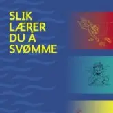 Slik lærer du å svømme bok ISBN 82-7128-386-3