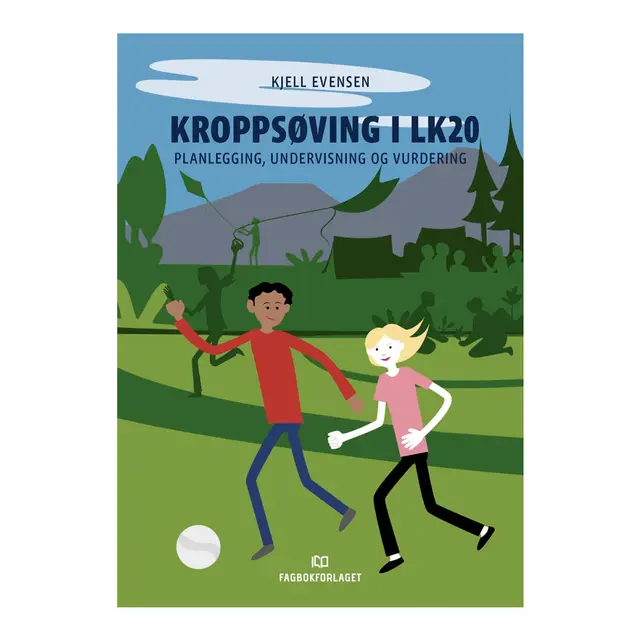 Kroppsøving i LK20 Planlegging, undervisning og vurdering 
