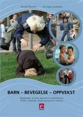 Barn-bevegelse-oppvekst ISBN 82-7286-166-6